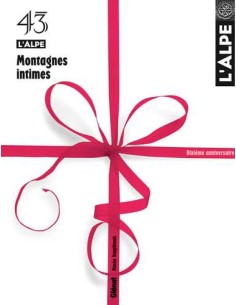 L'Alpe 43 - Montagnes intimes
