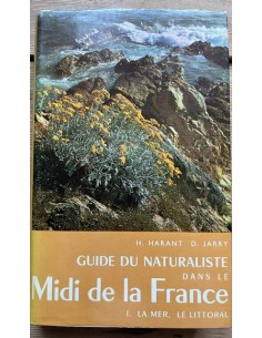 Guide du naturaliste dans le Midi de la France, I. La...
