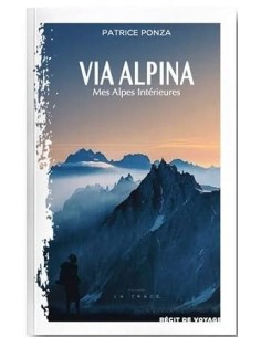 Via Alpina, mes vies intérieures