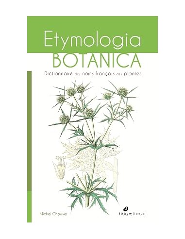 Etymologia botanica - Dictionnaire...