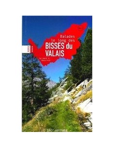 Balades le long des bisses du Valais, tome 2