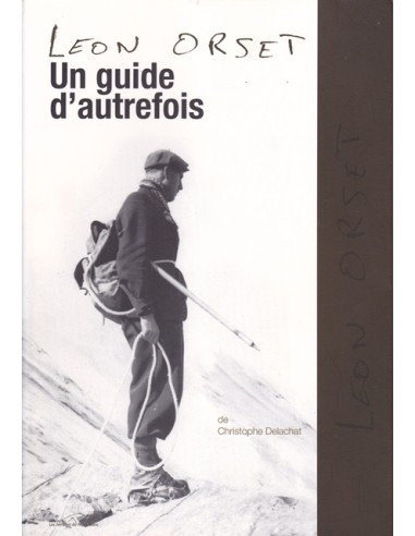 Léon Orset, un guide d'autrefois