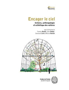 Encager le ciel, histoire, anthropologie et esthétique...