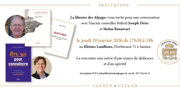 Discussion entre Jospeh Deiss et Stefan Bannwart, 29 janvier au Kleines Landhaus à Saanen, organisée par la Librairie des Alpages